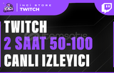 Twitch 2 Saat 50-100 Canlı İzleyici