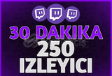 Twitch 30 Dakika 250 Canlı Yayın İzleyici