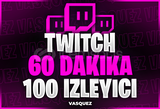 ⭐Twitch 60 DK +100 Canlı Yayın İzleyici⭐