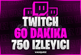 ⭐Twitch 60 DK +750 Canlı Yayın İzleyici⭐