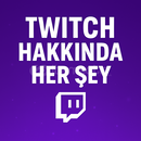 TWITCH HAKKINDA HERŞEY