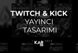 TWITCH & KICK YAYINCI TASARIM PAKETİ