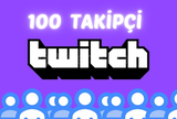 Twitch Takipçi Satışı - 100 TAKİPÇİ
