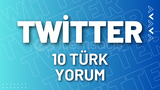 ⭐Twitter 10 Özel Türk Yorum + 30 Gün Garanti⭐