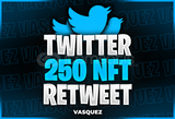 ⭐Twitter 250 NFT Retweet ⭐