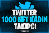 ⭐Twitter 1000 NFT Kadın Takipçi ⭐
