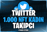 ⭐Twitter 1000 NFT Kadın Takipçi