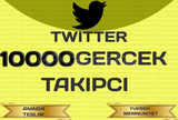 TWITTER 10000 GERÇEK TAKİPÇİ