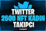 ⭐Twitter 2500 NFT Kadın Takipçi ⭐