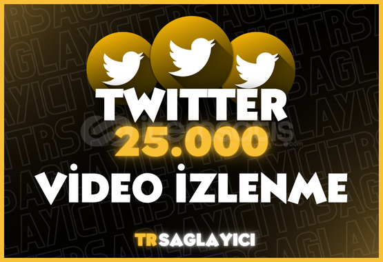 Twitter 25.000 Video İzlenme Twitter 25.000 Video İzlenme