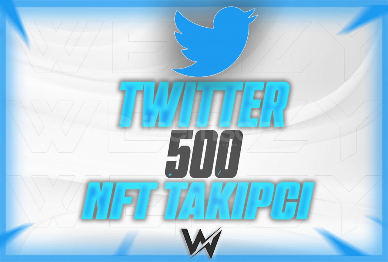 TWİTTER 500 NFT TAKIPCI KALITELI TWİTTER 500 NFT TAKIPCI KALITELI