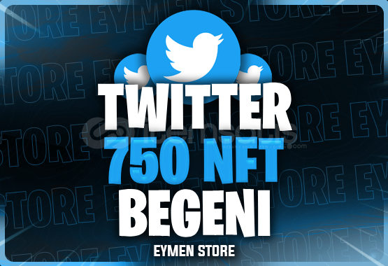 ⭐Twitter 750 NFT Beğeni ⭐Twitter 750 NFT Beğeni