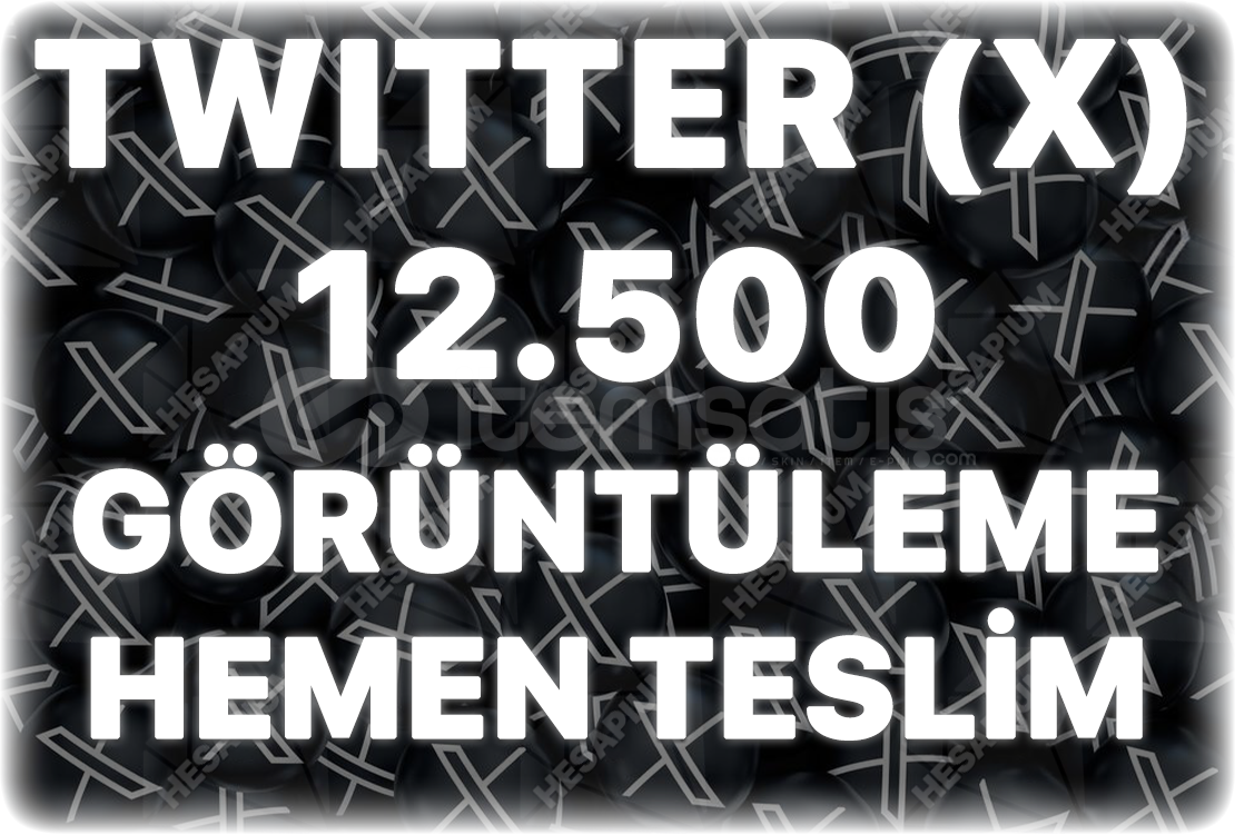 Twitter (X) 12.500 Görüntülenme - Trend Etkili Twitter (X) 12.500 Görüntülenme - Trend Etkili