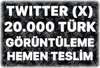 Twitter (X) 20.000 Türk Görüntülenme
