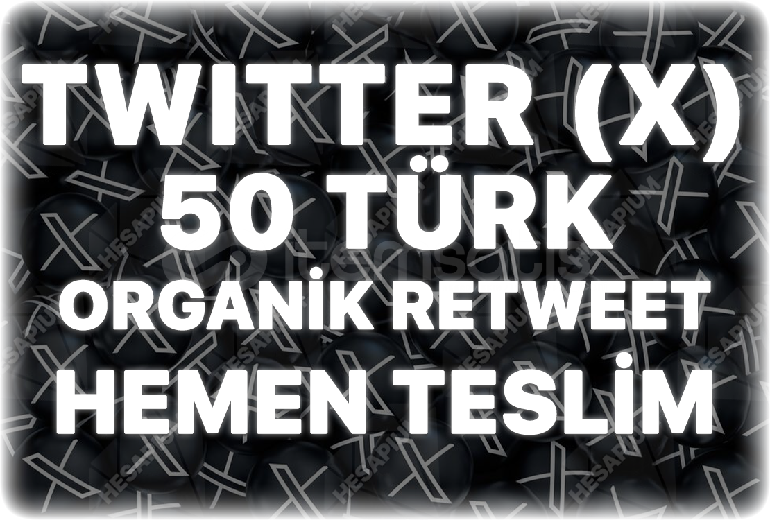 Twitter (X) 50 Türk Organik Retweet Twitter (X) 50 Türk Organik Retweet
