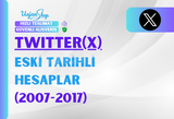 Twitter(X) Eski Tarihli Hesaplar (2007-2017)