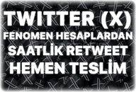 Twitter (X) Fenomen Hesaplardan Organik Retweet