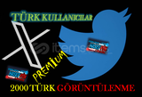 Twitter X PREMİUM TÜRK 2000 GÖRÜNTÜLENME