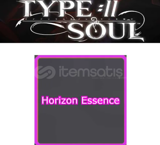 TYPE SOUL HORİZON