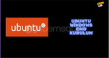 UBUNTU WİN 10-11 KURULUM