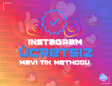 ✔️[ÜCRETSİZ] İNSTAGRAM MAVİ TİK METHODU✔️