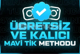 ⭐ [ÜCRETSİZ]+[KALICI]⭐MAVİ TİK METHODU ⭐