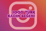 ⚡ UCUZ | TÜRK KADIN 1000 BEĞENİ