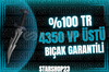 [ULTRA VIP]%100 TR 4350 VP BIÇAK GARANTİ