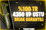 [ULTRA VIP]%100 TR 4350 VP BIÇAK GARANTİ