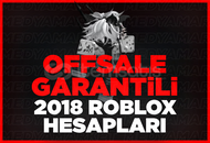 [Ultra] Roblox 2018 Hesap (Offsale)
