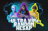 ULTRA VİP + RANDOM HESAP 