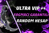 ULTRA ++ YAĞMACI GARANTİLİ RANDOM HESAP