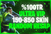 ⭐️[ULTRAVİP] %100 TR 150-850 SKİN GARANTİLİ⭐️