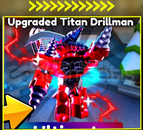 ⚡ Upg Titan drillman ⚡