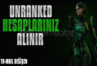 UYGUN FIYATLI UNRANKED HESAPLAR ARIYORUM!