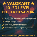 Valorant 10-20 seviye hesaplar EU+TR!!