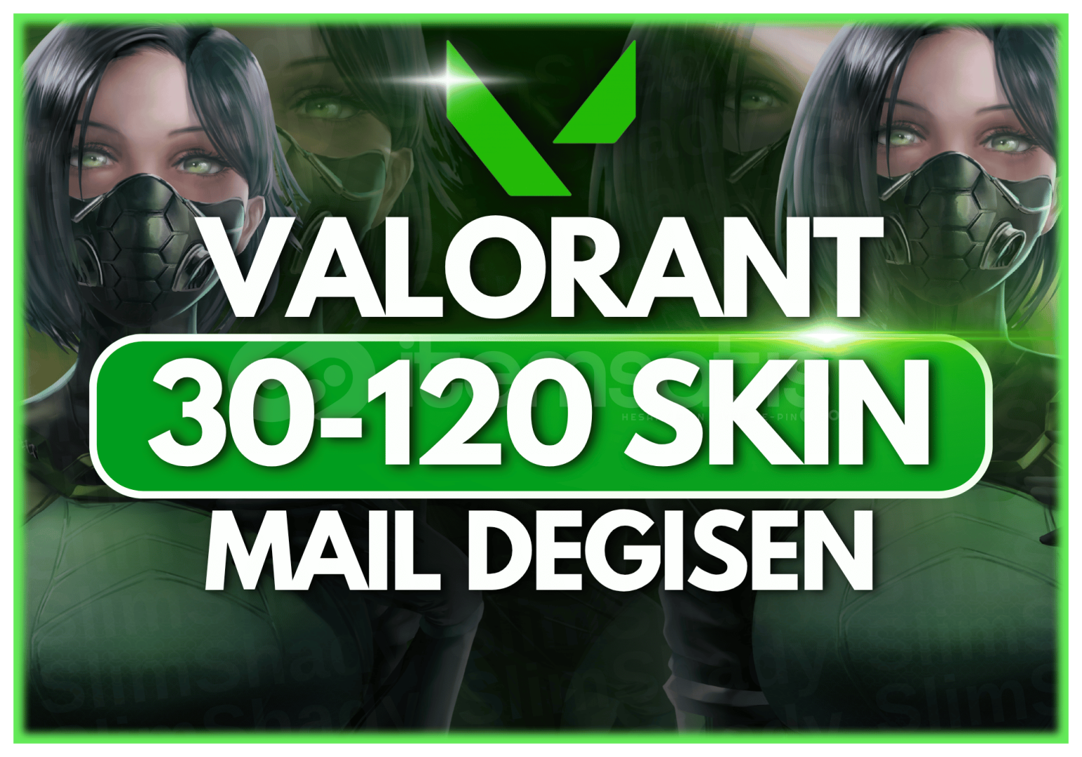 ⭐️Valorant 30-120 Skin Mail Değişiyor! ⭐️Valorant 30-120 Skin Mail Değişiyor!