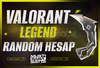 ⭐%100 TR Valorant Legend Random Hesaplar