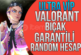 VALORANT BIÇAK GARANTİLİ RANDOM HESAP