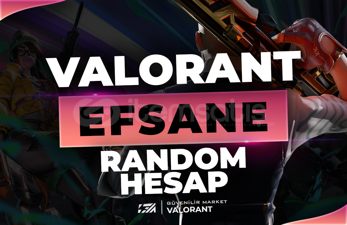 ⭐Valorant Efsane Random Hesap⭐ ⭐Valorant Efsane Random Hesap⭐