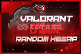 ⭐VALORANT EFSANE RANDOM HESAP [GARANTİLİ]⭐