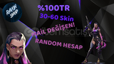 Valorant Random ⭐30-60 ⭐Mail Değişen⭐