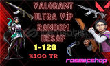  2 ADET VALORANT ULTRAVİP RANDOM HESAP 1-120