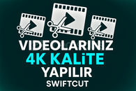 Videolarınız 4K Kalite Yapılır