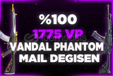 [VİP] %100 1775VP VANDAL/PHANTOM MAİL DEĞİŞEN