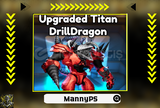 ⭐ UPGRADED TITAN DRILL DRAGON | TTD | HIZLI!