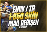 ⭐[VİP] EUW/TR SUNUCU 1-850 SKİN MAİL DEĞİŞEN⭐