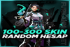 ⭐KALİTELİ⭐ 100-300 SKİN VALORANT RANDOM HESAP✨