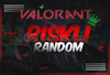 ⭐VİP STOK⭐ RİSKLİ VALORANT RANDOM HESAP✨