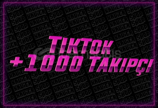 [ VIP ] TikTok 1000 Takipçi